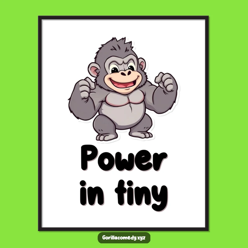 Funny Kawaii Gorilla Poster - Inspiring Strength: A Motivational Funny Gift