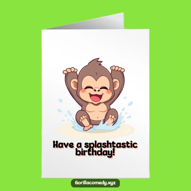 Free Birthday Card: Happy Kawaii Gorilla Splashing, Funny DIY Gift