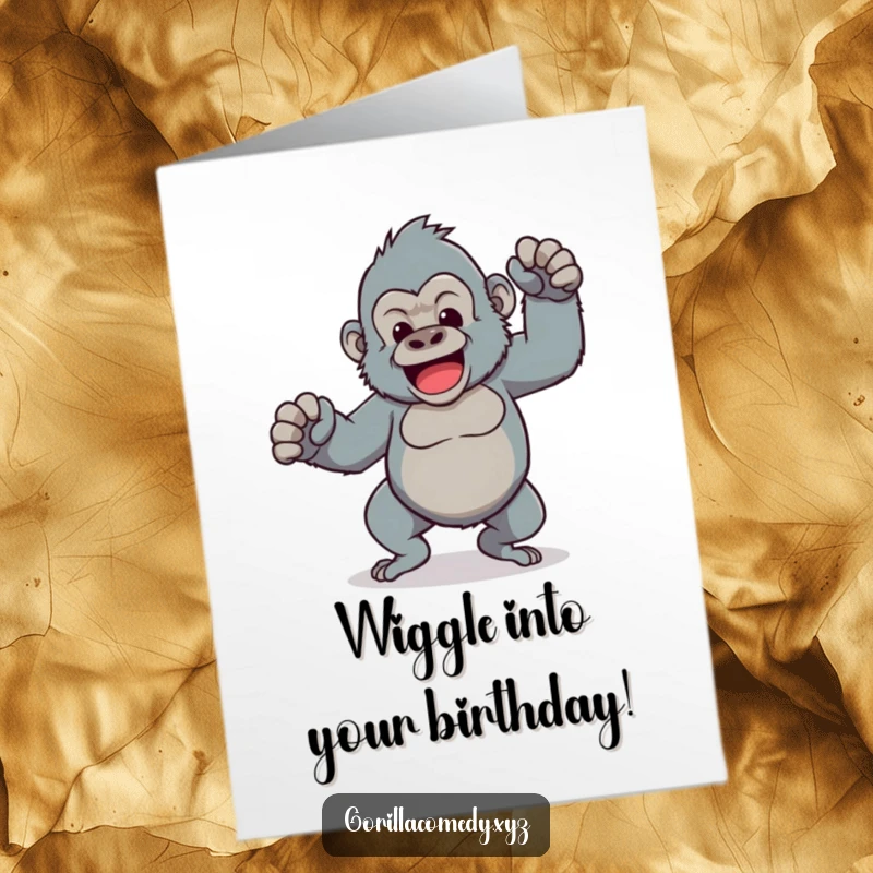 Funny free printable birthday card featuring a Kawaii gorilla doing a comical dance with adorably wobbly legs, celebrating big.