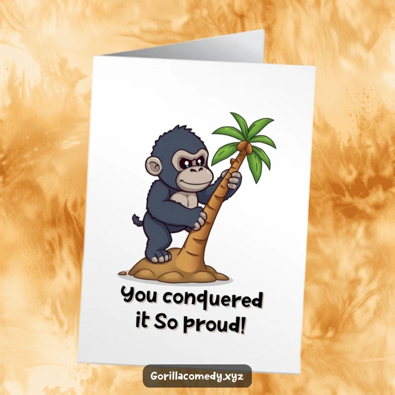 Funny Free Printable Congratulations Card: A determined gorilla character makes a strong effort to climb a small coconut tree.