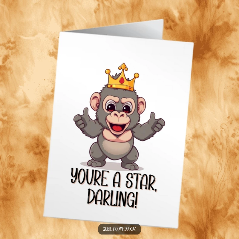 Funny free printable congratulations card: theatrical gorilla king in a crown, striking a proud pose, celebrating success.